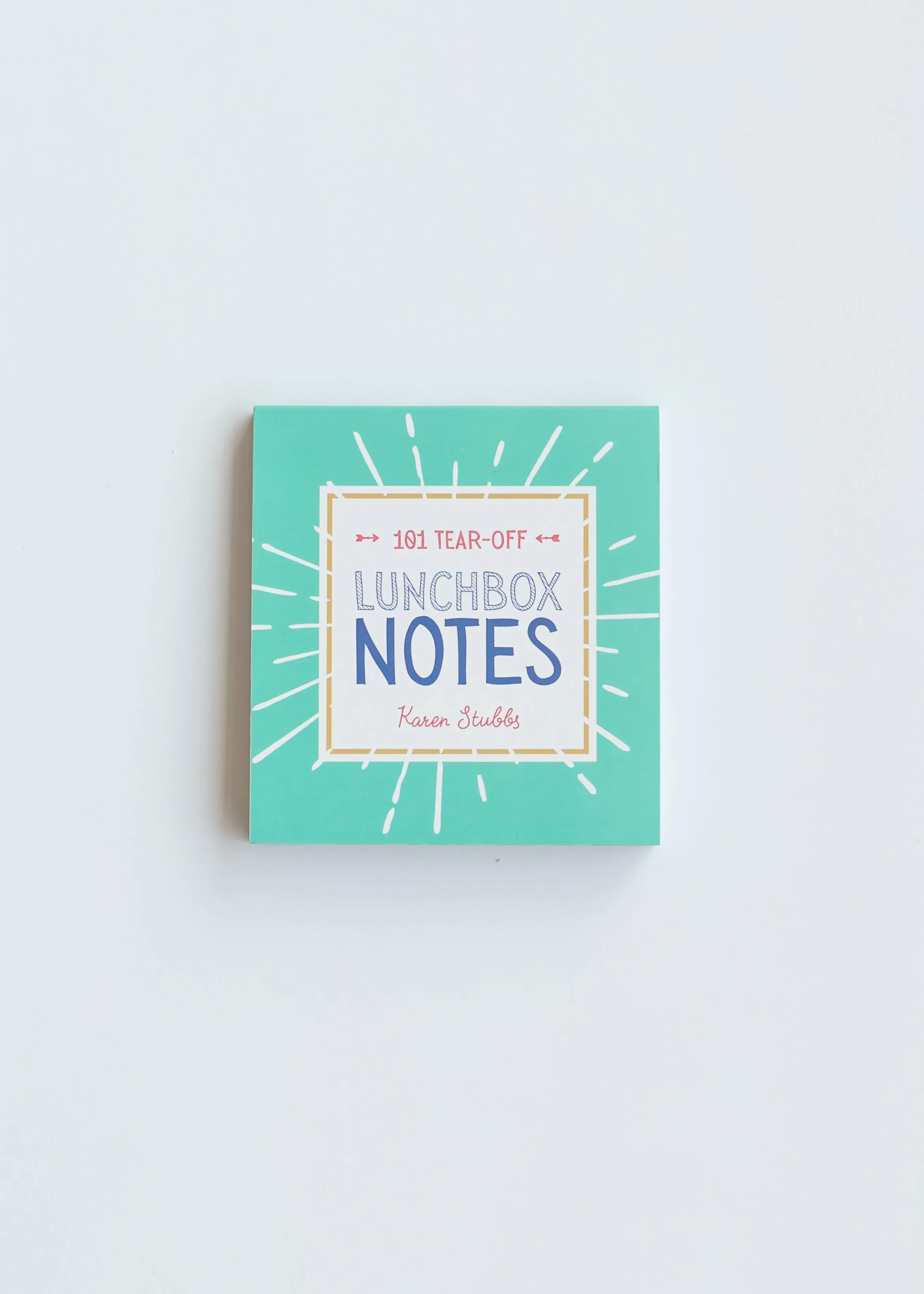 101 Inspirational Lunch Box Notes