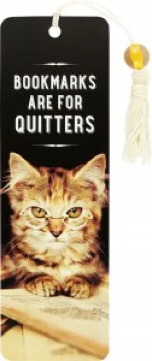 BOOKMARKS Are FOR QUITTERS BOOKMARK