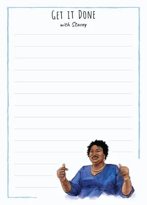 Get It Done Stacey Abrams Notepad