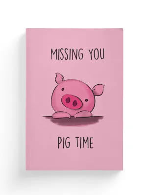 Missing You Pig Time Minimalistic Composition Notebook